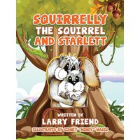 Squirrelly the Squirrel and Starlett - Squirrelly the Squirrel and Starlett - jetzt bei oelder-buchhandlung.de kaufen