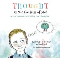 Thought is Not the Boss of Me! - Thought is Not the Boss of Me! - jetzt bei oelder-buchhandlung.de kaufen