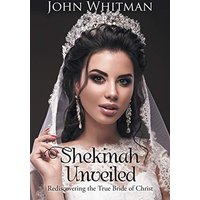 Shekinah Unveiled: Rediscovering the True Bride of Christ - Shekinah Unveiled: Rediscovering the True Bride of Christ - jetzt bei oelder-buchhandlung.de kaufen