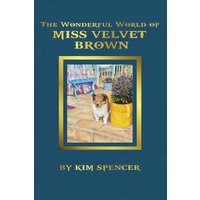 The Wonderful World of Miss Velvet Brown - The Wonderful World of Miss Velvet Brown - jetzt bei oelder-buchhandlung.de kaufen