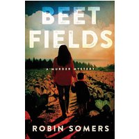 Beet Fields: A Murder Mystery - Beet Fields: A Murder Mystery - jetzt bei oelder-buchhandlung.de kaufen
