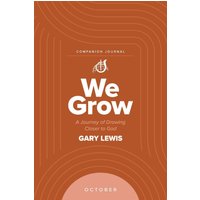 We Grow Companion Journal: A Journey of Drawing Closer to God - October - We Grow Companion Journal: A Journey of Drawing Closer to God - October - jetzt bei oelder-buchhandlung.de kaufen