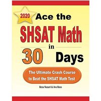 Ace the SHSAT Math in 30 Days: The Ultimate Crash Course to Beat the SHSAT Math Test - Ace the SHSAT Math in 30 Days: The Ultimate Crash Course to Beat the SHSAT Math Test - jetzt bei oelder-buchhandlung.de kaufen