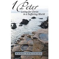 1 Peter: Living for Christ in a Suffering World - 1 Peter: Living for Christ in a Suffering World - jetzt bei oelder-buchhandlung.de kaufen