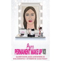 Pure Permanent Make Up 101 - Pure Permanent Make Up 101 - jetzt bei oelder-buchhandlung.de kaufen
