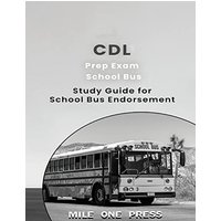 CDL PREP EXAM: School Bus Endorsement: S - CDL PREP EXAM: School Bus Endorsement: S - jetzt bei oelder-buchhandlung.de kaufen
