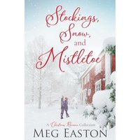 Stockings, Snow, and Mistletoe: A Christmas Romance Collection - Stockings, Snow, and Mistletoe: A Christmas Romance Collection - jetzt bei oelder-buchhandlung.de kaufen