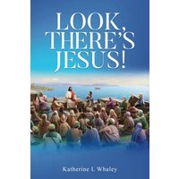 LOOK, THERE’S JESUS! - LOOK, THERE’S JESUS! - jetzt bei oelder-buchhandlung.de kaufen