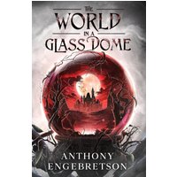 The World in a Glass Dome - The World in a Glass Dome - jetzt bei oelder-buchhandlung.de kaufen