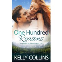 One Hundred Reasons (Aspen Cove Romance, Band 1) - One Hundred Reasons (Aspen Cove Romance, Band 1) - jetzt bei oelder-buchhandlung.de kaufen