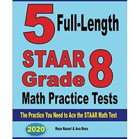 5 Full-Length STAAR Grade 8 Math Practice Tests: The Practice You Need to Ace the STAAR Math Test - 5 Full-Length STAAR Grade 8 Math Practice Tests: The Practice You Need to Ace the STAAR Math Test - jetzt bei oelder-buchhandlung.de kaufen