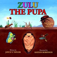 Zulu The Pupa: A Tale of Dung Beetle Series. #1 - Zulu The Pupa: A Tale of Dung Beetle Series. #1 - jetzt bei oelder-buchhandlung.de kaufen