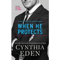 When He Protects (Protector and Defender Romance, Band 1) - When He Protects (Protector and Defender Romance, Band 1) - jetzt bei oelder-buchhandlung.de kaufen