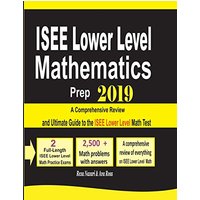 ISEE Lower Level Mathematics Prep 2019: A Comprehensive Review and Ultimate Guide to the ISEE Lower Level Math Test - ISEE Lower Level Mathematics Prep 2019: A Comprehensive Review and Ultimate Guide to the ISEE Lower Level Math Test - jetzt bei oelder-buchhandlung.de kaufen