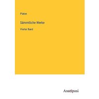 Sämmtliche Werke: Vierter Band