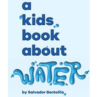 A Kids Book About Water - A Kids Book About Water - jetzt bei oelder-buchhandlung.de kaufen