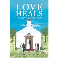 Love Heals: The Outlaw and His Family - Love Heals: The Outlaw and His Family - jetzt bei oelder-buchhandlung.de kaufen