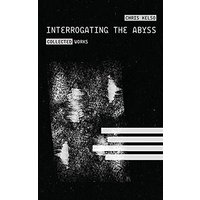 Interrogating the Abyss - Interrogating the Abyss - jetzt bei oelder-buchhandlung.de kaufen