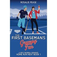 The First Baseman's Grumpy Fan: A Spicy Baseball Romance (Home Run Heat, Band 1) - The First Baseman's Grumpy Fan: A Spicy Baseball Romance (Home Run Heat, Band 1) - jetzt bei oelder-buchhandlung.de kaufen