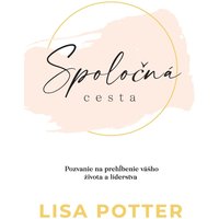 Spolo¿ná cesta: Pozvanie na preh¿benie vá¿ho ¿ivota a líderstva - Spolo¿ná cesta: Pozvanie na preh¿benie vá¿ho ¿ivota a líderstva - jetzt bei oelder-buchhandlung.de kaufen