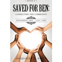 Saved for Ben: Connecting the Community - Saved for Ben: Connecting the Community - jetzt bei oelder-buchhandlung.de kaufen