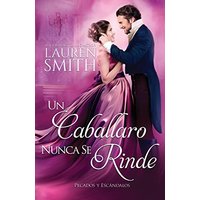 Un Caballero Nunca Se Rinde (Pecados Y Escándalos) - Un Caballero Nunca Se Rinde (Pecados Y Escándalos) - jetzt bei oelder-buchhandlung.de kaufen