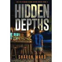 Hidden Depths: The Fin Fleming Scuba Diving Mystery Series (Fin Fleming Scuba Diving Mysteries, Band 5) - Hidden Depths: The Fin Fleming Scuba Diving Mystery Series (Fin Fleming Scuba Diving Mysteries, Band 5) - jetzt bei oelder-buchhandlung.de kaufen
