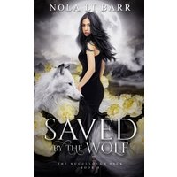 Saved by the Wolf (The McCullough Pack, Band 1) - Saved by the Wolf (The McCullough Pack, Band 1) - jetzt bei oelder-buchhandlung.de kaufen