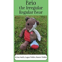 Brio, the Irregular Regular Bear - Brio, the Irregular Regular Bear - jetzt bei oelder-buchhandlung.de kaufen