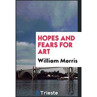 Hopes and fears for art