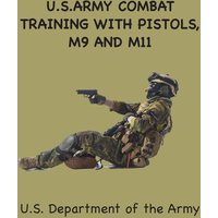 US Army Combat Training with Pistols: M9, M11 - US Army Combat Training with Pistols: M9, M11 - jetzt bei oelder-buchhandlung.de kaufen