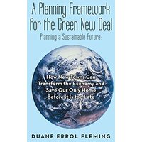 A Planning Framework for the Green New Deal: Planning a Sustainable Future: - A Planning Framework for the Green New Deal: Planning a Sustainable Future: - jetzt bei oelder-buchhandlung.de kaufen