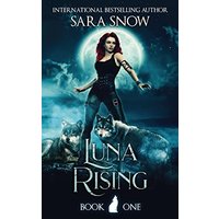 Luna Rising: Book 1 of the Luna Rising Series (a Paranormal Shifter Romance Series) - Luna Rising: Book 1 of the Luna Rising Series (a Paranormal Shifter Romance Series) - jetzt bei oelder-buchhandlung.de kaufen