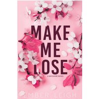 Make Me Lose - Make Me Lose - jetzt bei oelder-buchhandlung.de kaufen