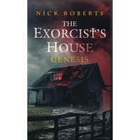 The Exorcist's House: Genesis (The Exorcist's House Universe, Band 2) - The Exorcist's House: Genesis (The Exorcist's House Universe, Band 2) - jetzt bei oelder-buchhandlung.de kaufen