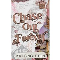 Chase Our Forever: Alternate Version - Chase Our Forever: Alternate Version - jetzt bei oelder-buchhandlung.de kaufen