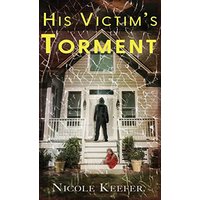 His Victim's Torment - His Victim's Torment - jetzt bei oelder-buchhandlung.de kaufen