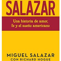 Salazar: Una historia de amor, fe y el sueño americano - Salazar: Una historia de amor, fe y el sueño americano - jetzt bei oelder-buchhandlung.de kaufen