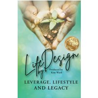 Life By Design: Leverage, Lifestyle, and Legacy - Life By Design: Leverage, Lifestyle, and Legacy - jetzt bei oelder-buchhandlung.de kaufen