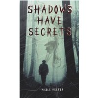 Shadows Have Secrets - Shadows Have Secrets - jetzt bei oelder-buchhandlung.de kaufen