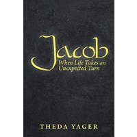 Jacob: When Life Takes an Unexpected Turn - Jacob: When Life Takes an Unexpected Turn - jetzt bei oelder-buchhandlung.de kaufen