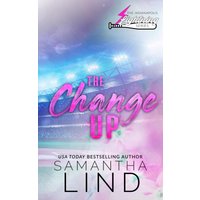 The Change Up (Indianapolis Lightning Special Edition Paperbacks, Band 4) - The Change Up (Indianapolis Lightning Special Edition Paperbacks, Band 4) - jetzt bei oelder-buchhandlung.de kaufen