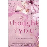 The Thought of You: A Small Town Romance (Sapphire Creek Series, Band 2) - The Thought of You: A Small Town Romance (Sapphire Creek Series, Band 2) - jetzt bei oelder-buchhandlung.de kaufen