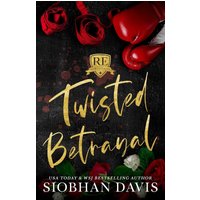 Twisted Betrayal: Alternate Cover (Rydeville Elite Book 2) - Twisted Betrayal: Alternate Cover (Rydeville Elite Book 2) - jetzt bei oelder-buchhandlung.de kaufen
