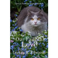 Our Faithful Love (Love in Pleasant Springs, Band 2) - Our Faithful Love (Love in Pleasant Springs, Band 2) - jetzt bei oelder-buchhandlung.de kaufen