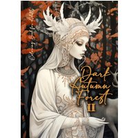 Dark Autumn Forest Coloring Book for Adults 2: Grayscale forest Coloring Book Fall| Forest Autumn Coloring Book for Adults Forest Animals - Dark Autumn Forest Coloring Book for Adults 2: Grayscale forest Coloring Book Fall| Forest Autumn Coloring Book for Adults Forest Animals - jetzt bei oelder-buchhandlung.de kaufen