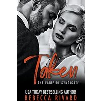 Taken: A Vampire Syndicate Romance (The Vampire Syndicate, Band 3) - Taken: A Vampire Syndicate Romance (The Vampire Syndicate, Band 3) - jetzt bei oelder-buchhandlung.de kaufen