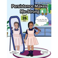 PERSISTENCE MAKES ME STRONG - PERSISTENCE MAKES ME STRONG - jetzt bei oelder-buchhandlung.de kaufen