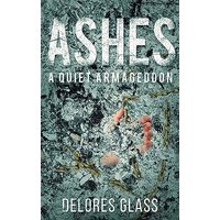 Ashes: A Quiet Armageddon - Ashes: A Quiet Armageddon - jetzt bei oelder-buchhandlung.de kaufen