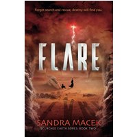 Flare (Scorched Earth, Band 2) - Flare (Scorched Earth, Band 2) - jetzt bei oelder-buchhandlung.de kaufen